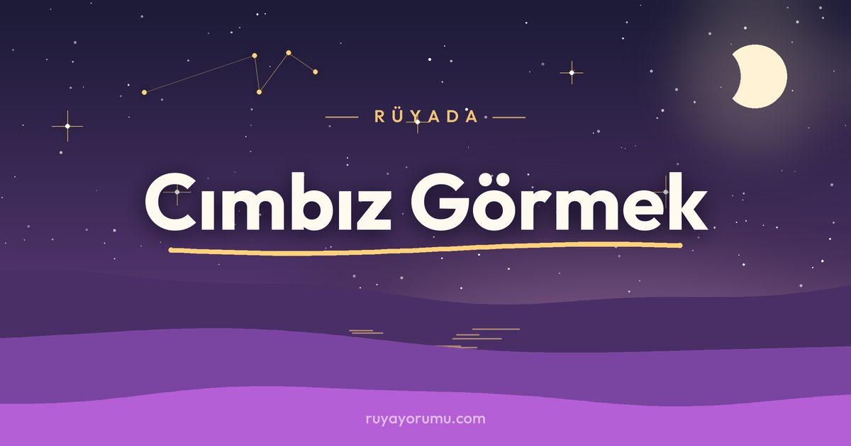 Rüyada Cımbız Görmek rüya tabiri