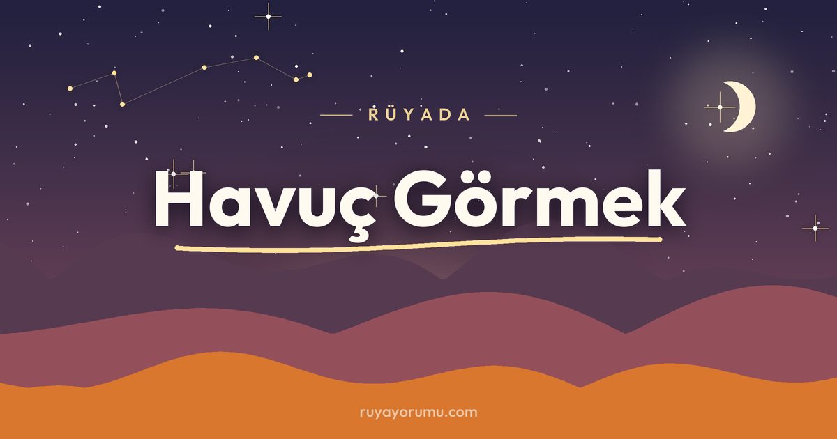 Rüyada Havuç Görmek rüya tabiri