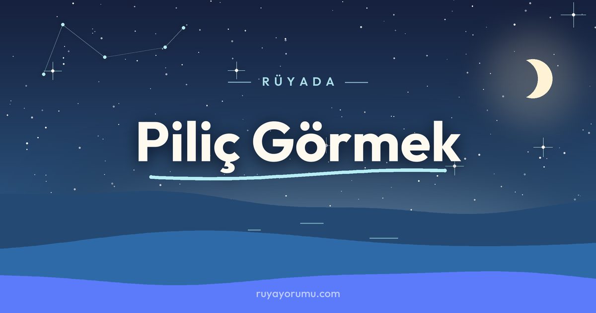 Rüyada Piliç Görmek rüya tabiri