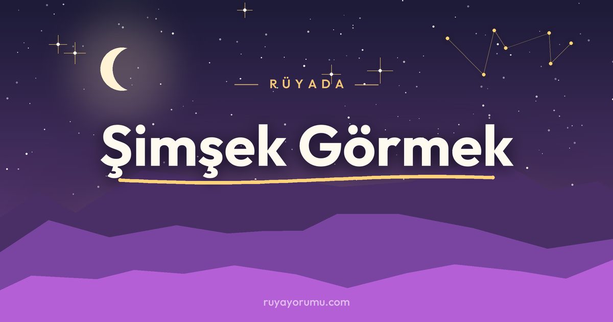 Rüyada Şimşek Görmek rüya tabiri