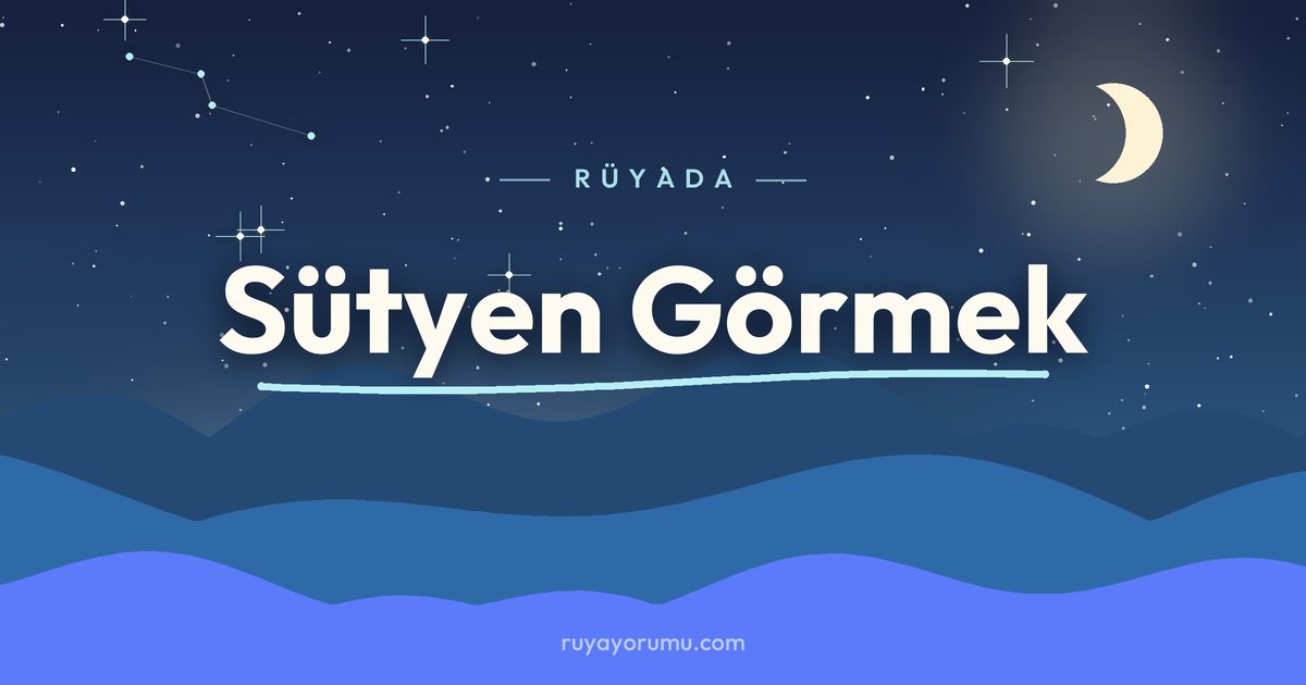 Rüyada Sütyen Görmek rüya tabiri