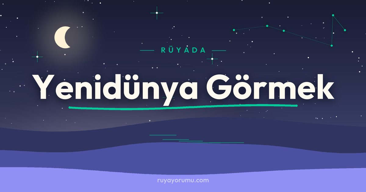 Rüyada Yenidünya Görmek rüya tabiri